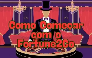 on image text 'Como Começar com o Fortune2Go'