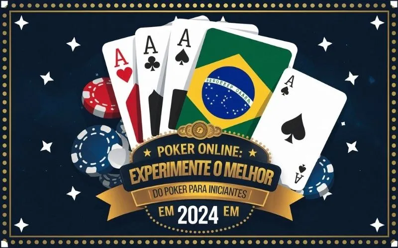 on image text 'Poker Online: Experimente o Melhor do Poker para Iniciantes em 2024'